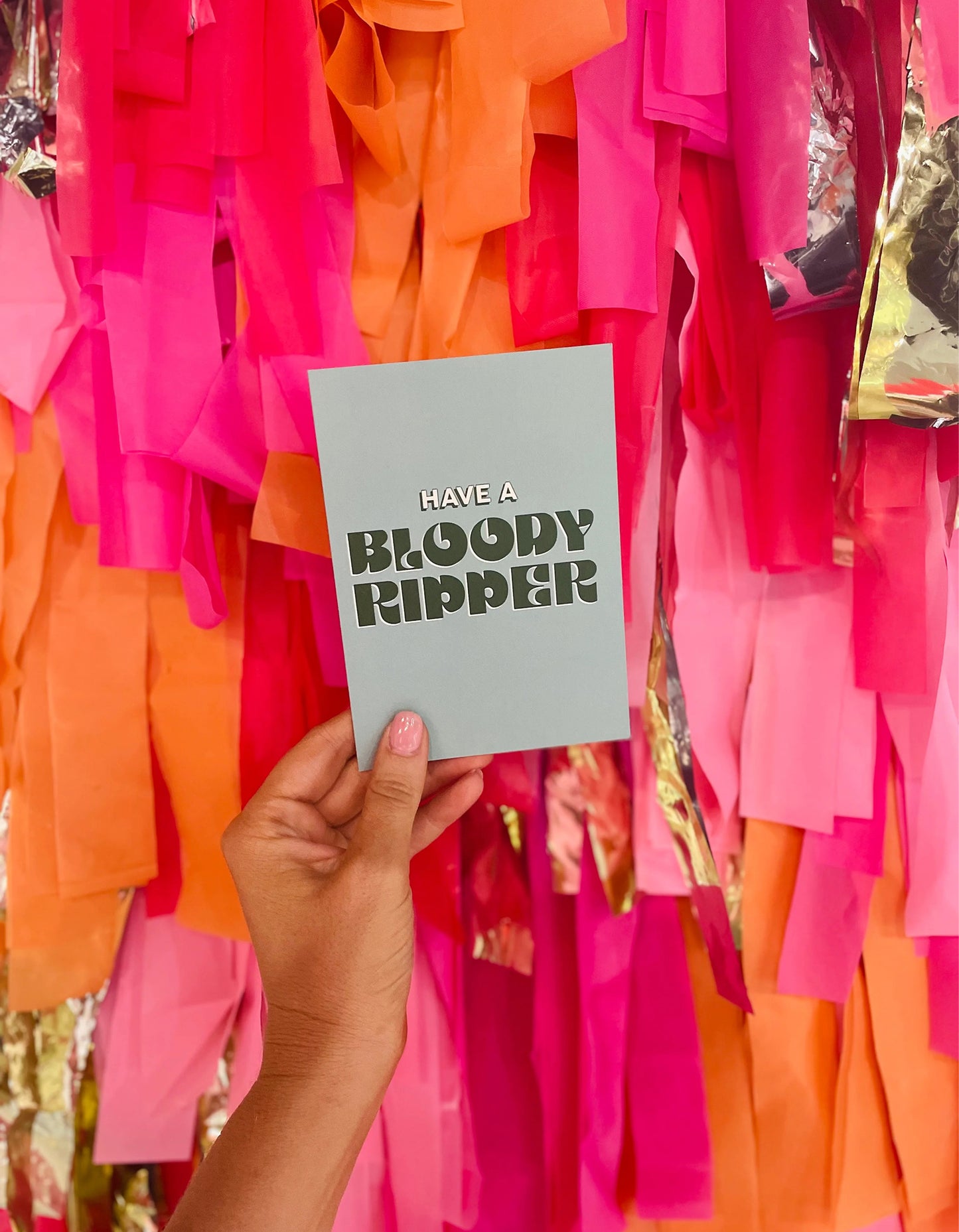 Have A Ripper Of A Day - Blue