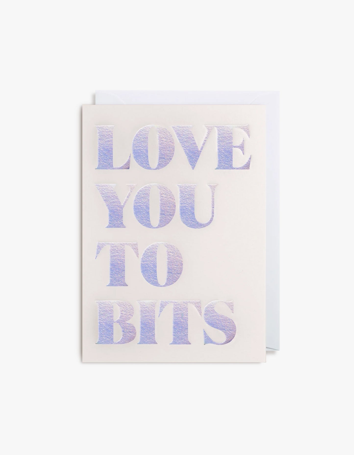 Love You To Bits Card