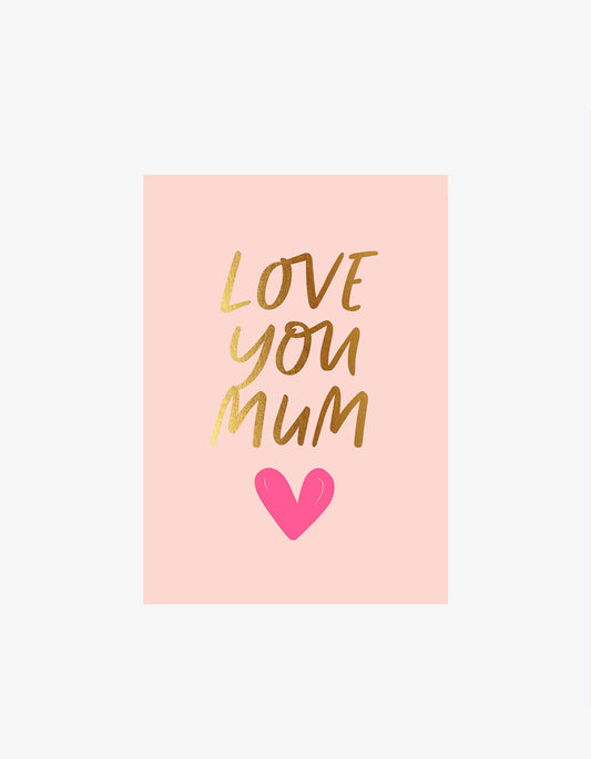 Love You Mum Heart Card - Pink