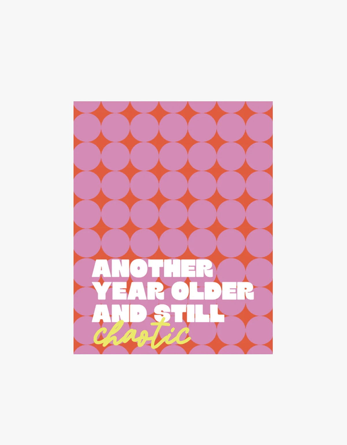 Still Chaotic Card - Pink