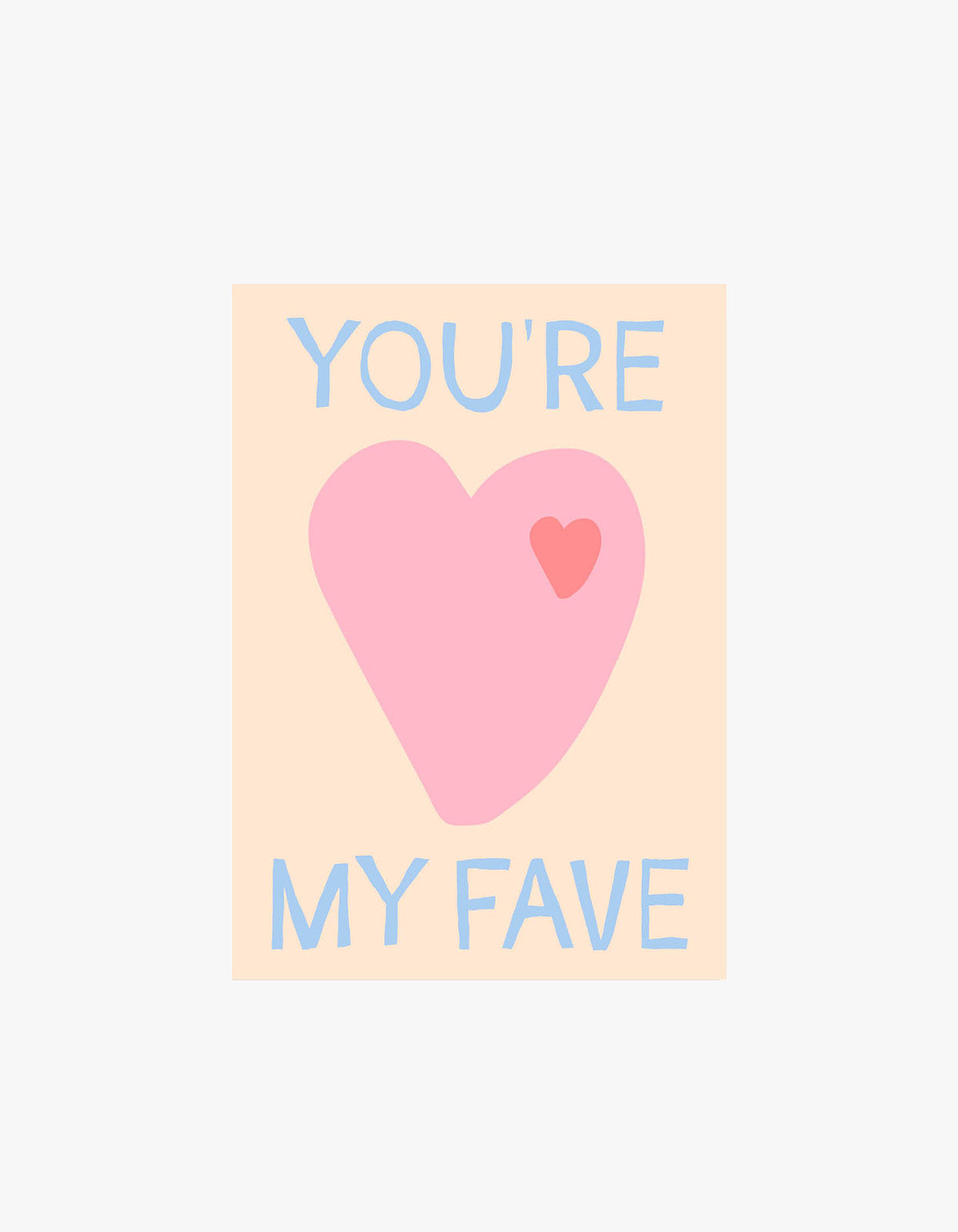 You're My Fave Heart Card
