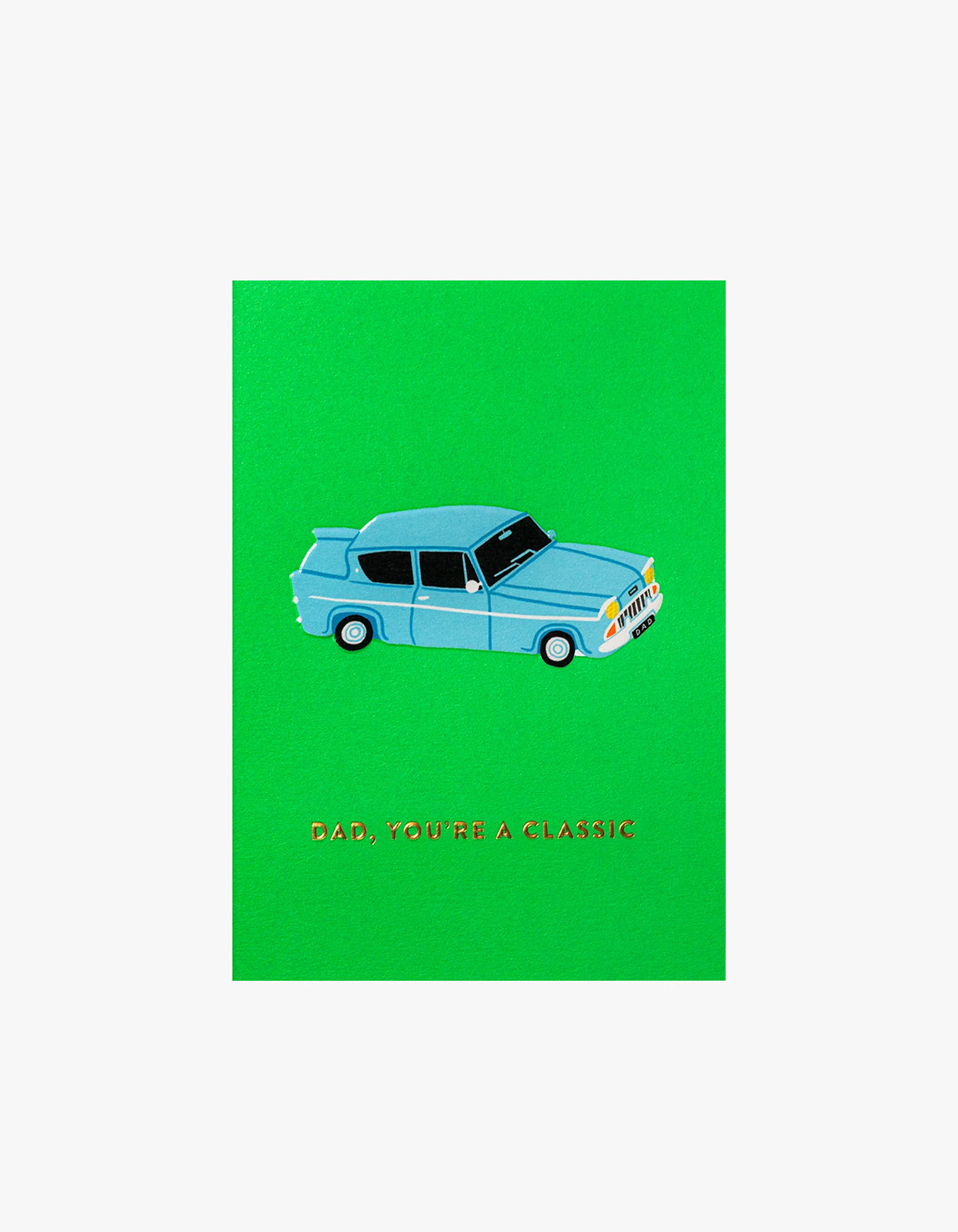 Dad You're A Classic Card - Green