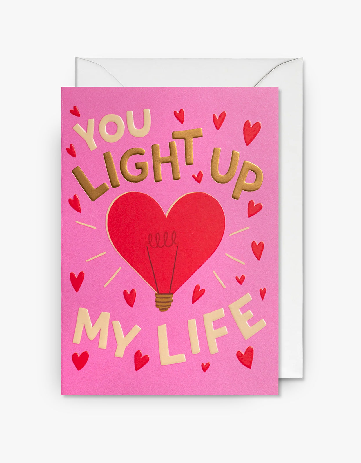 You Light Up My Life Card - Pink