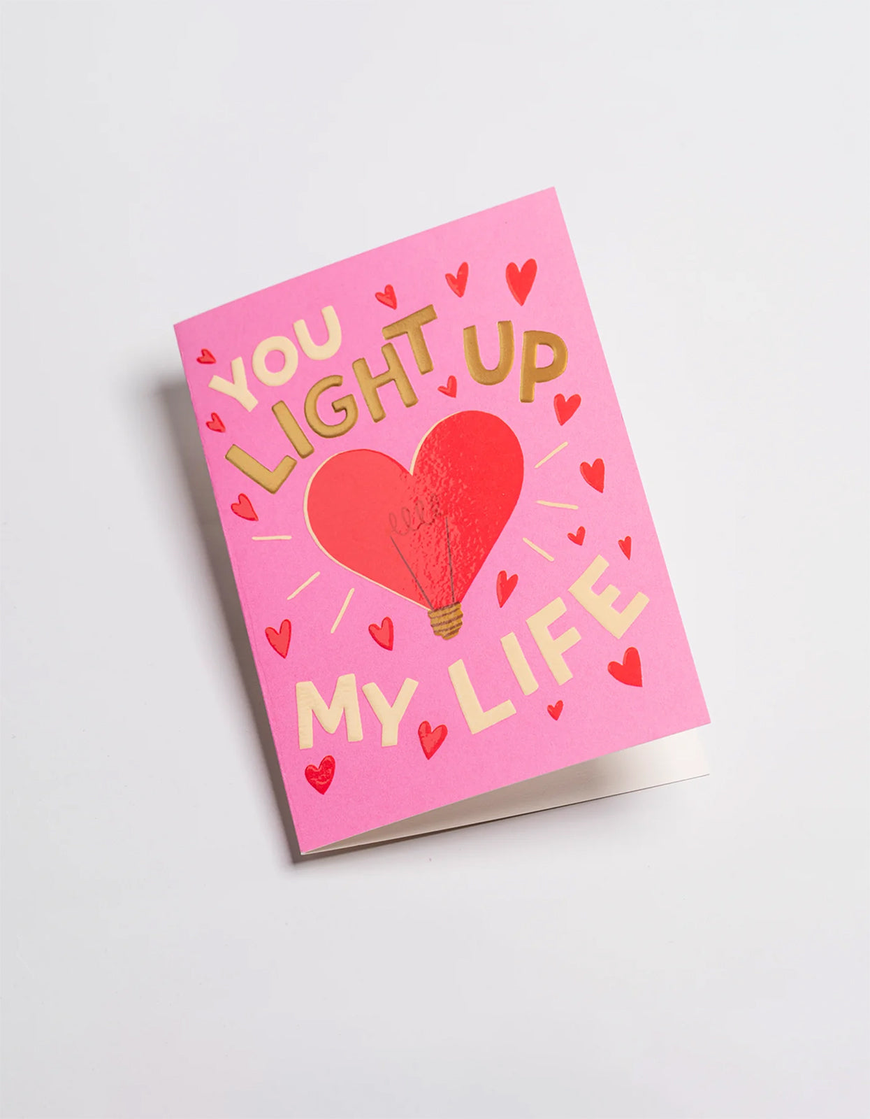 You Light Up My Life Card - Pink