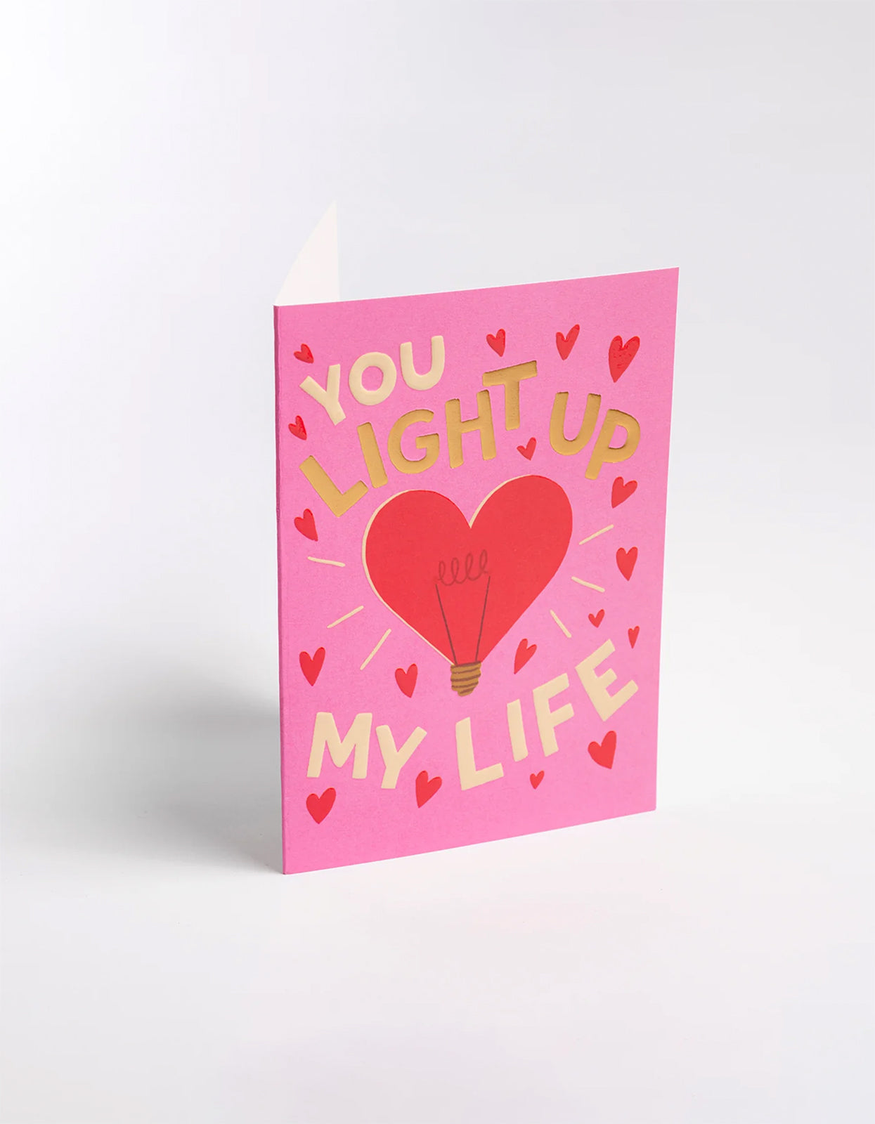 You Light Up My Life Card - Pink