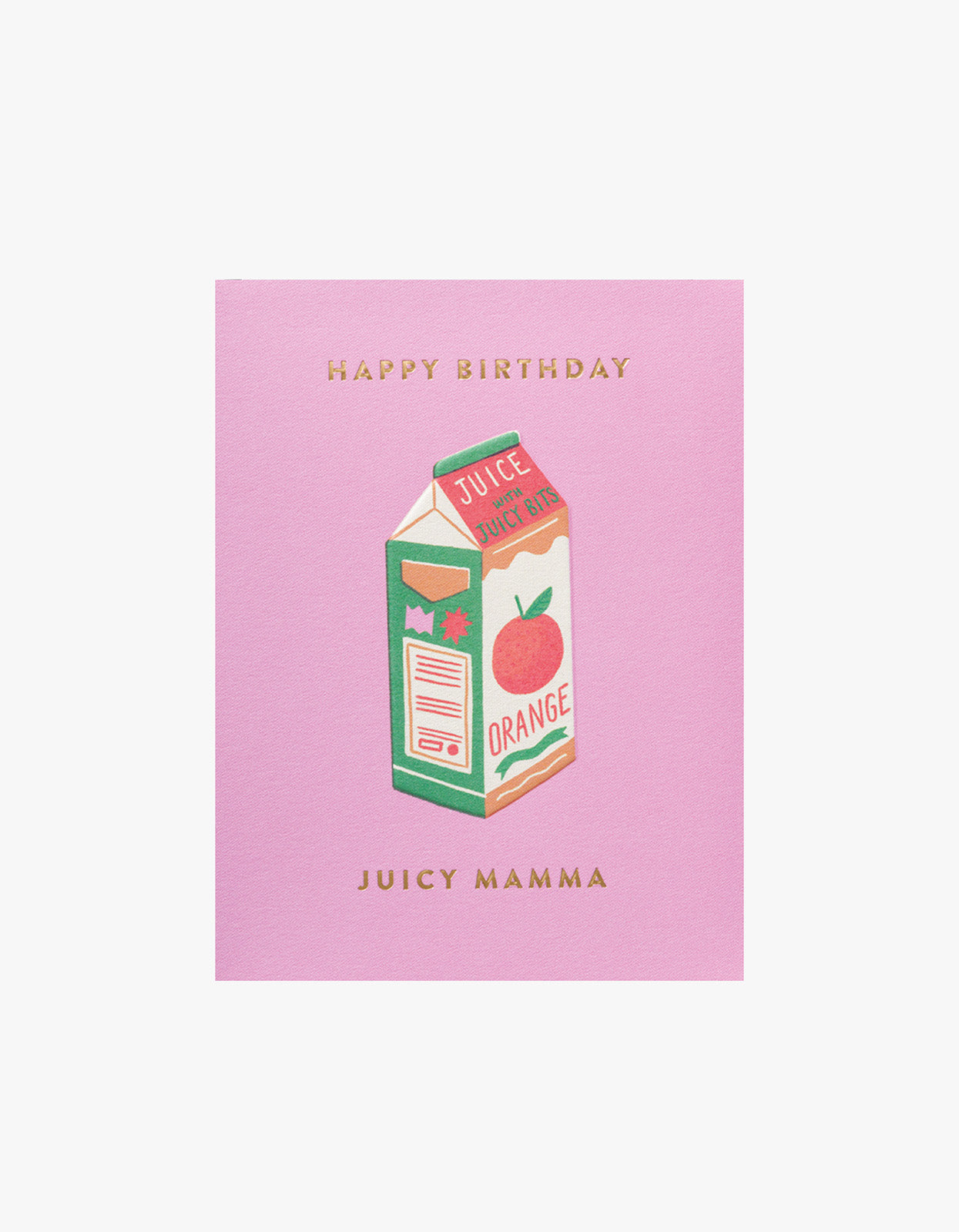 Happy Birthday Juicy Mama Card