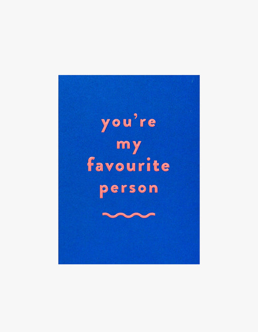 Youre My Favourite Person - Blue
