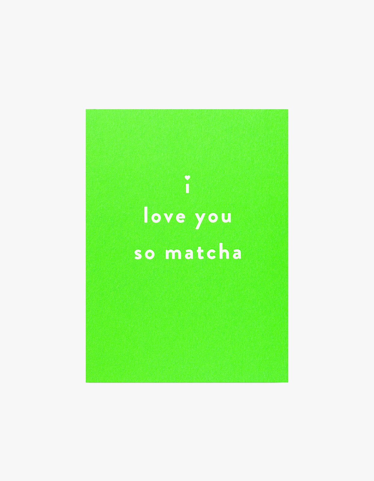 I Love You So Matcha Card