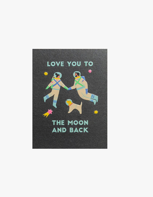 Love You To The Moon And Back Card