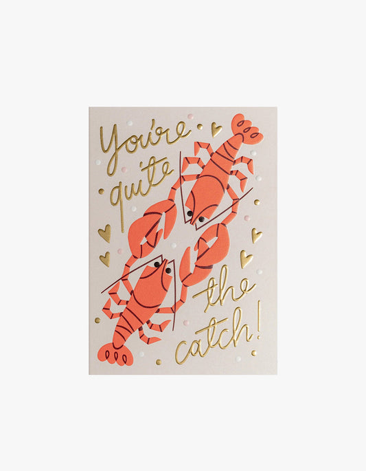 You're Quite The Catch Card