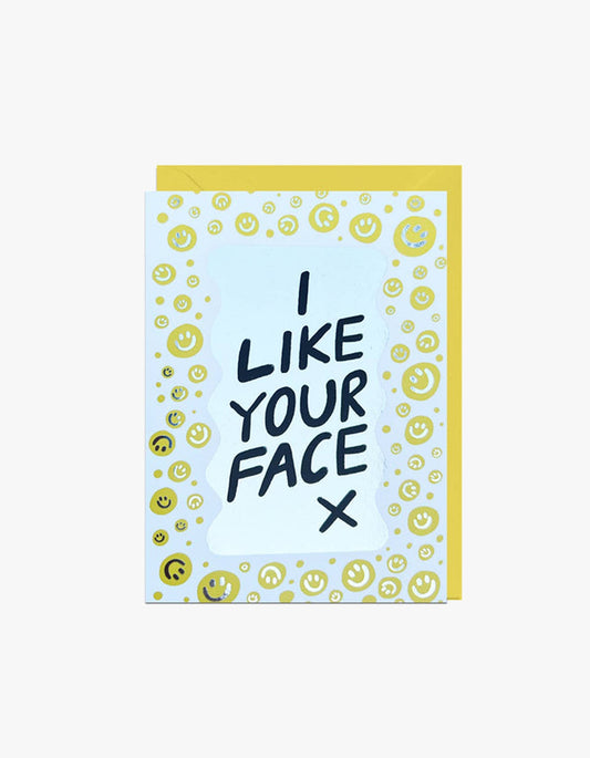 I Like Your Face Card - Yellow